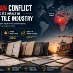 US–Iran Conflict Impact on India’s Tile Industry | Energy & Freight Costs